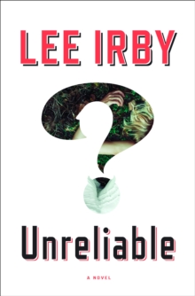 Unreliable, Hardback Book Unreliable, Hardback Book