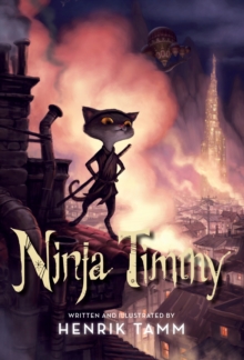 Ninja Timmy, Hardback Book Ninja Timmy, Hardback Book