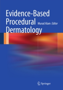 Evidence-Based Procedural Dermatology