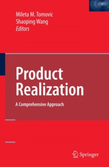 Product Realization : A Comprehensive Approach, Hardback Book Product Realization : A Comprehensive Approach, Hardback Book