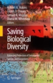 Saving Biological Diversity : Balancing Protection of Endangered Species and Ecosystems