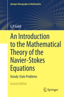 An Introduction to the Mathematical Theory of the Navier-Stokes Equations : Steady-State Problems