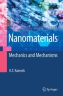 Nanomaterials : Mechanics and Mechanisms