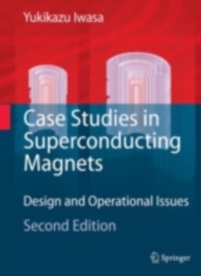 Case Studies in Superconducting Magnets : Design and Operational Issues