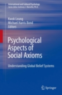 Psychological Aspects of Social Axioms : Understanding Global Belief Systems