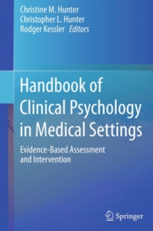 Handbook of Clinical Psychology in Medical Settings : Evidence-Based Assessment and Intervention