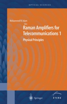 Raman Amplifiers for Telecommunications 1 : Physical Principles