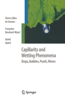 Capillarity and Wetting Phenomena : Drops, Bubbles, Pearls, Waves