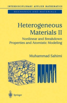 Heterogeneous Materials : Nonlinear and Breakdown Properties and Atomistic Modeling