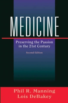 Medicine : Preserving the Passion in the 21st Century