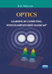 Optics : Learning by Computing, with Examples Using MathCad