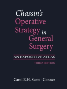 Chassin's Operative Strategy in General Surgery : An Expositive Atlas