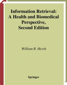 Information Retrieval : A Health and Biomedical Perspective