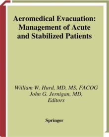 Aeromedical Evacuation : Management of Acute and Stabilized Patients