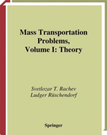 Mass Transportation Problems : Volume 1: Theory