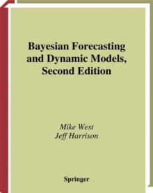 Bayesian Forecasting and Dynamic Models