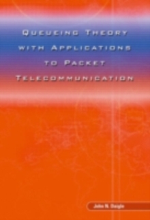 Queueing Theory with Applications to Packet Telecommunication