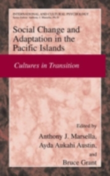 Social Change and Psychosocial Adaptation in the Pacific Islands : Cultures in Transition