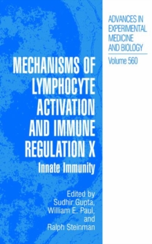 Mechanisms of Lymphocyte Activation and Immune Regulation X : Innate Immunity, Hardback Book Mechanisms of Lymphocyte Activation and Immune Regulation X : Innate Immunity, Hardback Book