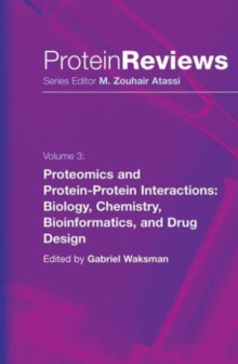 Proteomics and Protein-Protein Interactions : Biology, Chemistry, Bioinformatics, and Drug Design, Hardback Book Proteomics and Protein-Protein Interactions : Biology, Chemistry, Bioinformatics, and Drug Design, Hardback Book