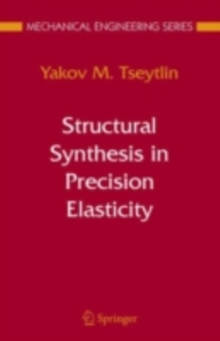 Structural Synthesis in Precision Elasticity