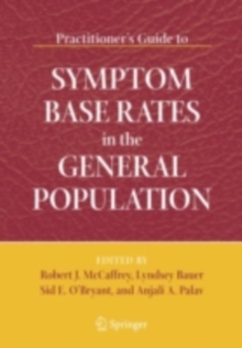 Practitioner's Guide to Symptom Base Rates in the General Population