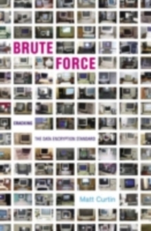 Brute Force : Cracking the Data Encryption Standard