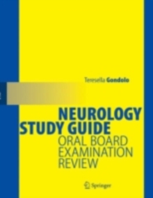 Neurology Study Guide : Oral Board Examination Review