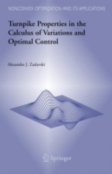 Turnpike Properties in the Calculus of Variations and Optimal Control