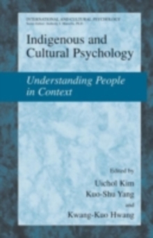 Indigenous and Cultural Psychology : Understanding People in Context