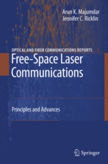 Free-Space Laser Communications : Principles and Advances