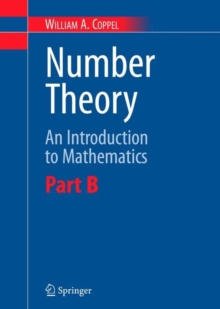 Number Theory : An Introduction to Mathematics: Part B