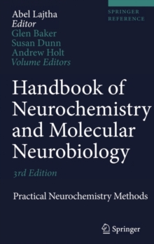 Handbook of Neurochemistry and Molecular Neurobiology : Practical Neurochemistry Methods