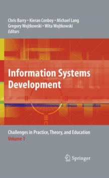 Information Systems Development : Challenges in Practice, Theory, and Education Volume 1, Hardback Book Information Systems Development : Challenges in Practice, Theory, and Education Volume 1, Hardback Book