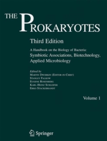 The Prokaryotes : Vol. 1:  Symbiotic Associations, Biotechnology, Applied Microbiology