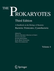 The Prokaryotes : Vol. 4: Bacteria: Firmicutes, Cyanobacteria