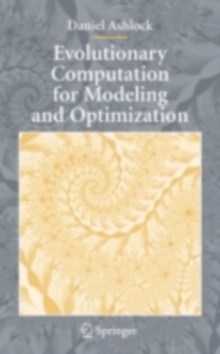 Evolutionary Computation for Modeling and Optimization