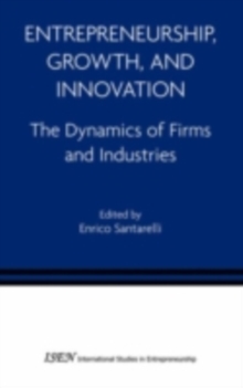 Entrepreneurship, Growth, and Innovation : The Dynamics of Firms and Industries