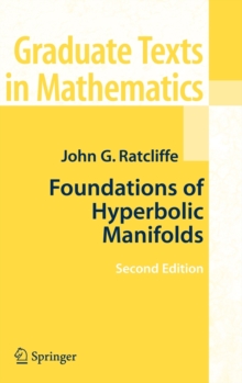Foundations of Hyperbolic Manifolds, Hardback Book Foundations of Hyperbolic Manifolds, Hardback Book