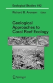 Geological Approaches to Coral Reef Ecology