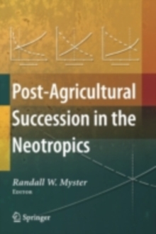 Post-Agricultural Succession in the Neotropics