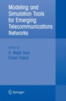 Modeling and Simulation Tools for Emerging Telecommunication Networks : Needs, Trends, Challenges and Solutions