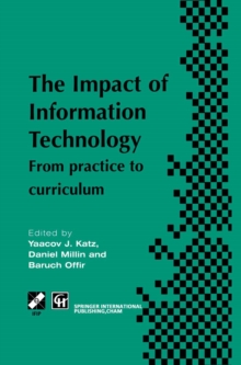 Impact of Information Technology : From practice to curriculum