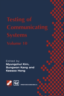 Testing of Communicating Systems : IFIP TC6 10th International Workshop on Testing of Communicating Systems, 8-10 September 1997, Cheju Island, Korea