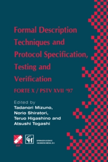 Formal Description Techniques and Protocol Specification, Testing and Verification : FORTE X / PSTV XVII '97