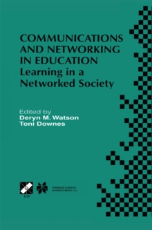 Communications and Networking in Education : Learning in a Networked Society