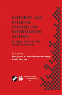 Integrity and Internal Control in Information Systems : Strategic Views on the Need for Control