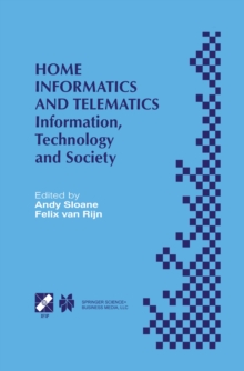 Home Informatics and Telematics : Information, Technology and Society