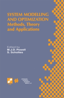 System Modelling and Optimization : Methods, Theory and Applications. 19th IFIP TC7 Conference on System Modelling and Optimization July 12-16, 1999, Cambridge, UK