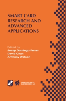 Smart Card Research and Advanced Applications : IFIP TC8 / WG8.8 Fourth Working Conference on Smart Card Research and Advanced Applications September 20-22, 2000, Bristol, United Kingdom